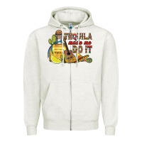 Oatmeal Heather tequila made me do it Zipper Hoodie - RanaPortraitStore