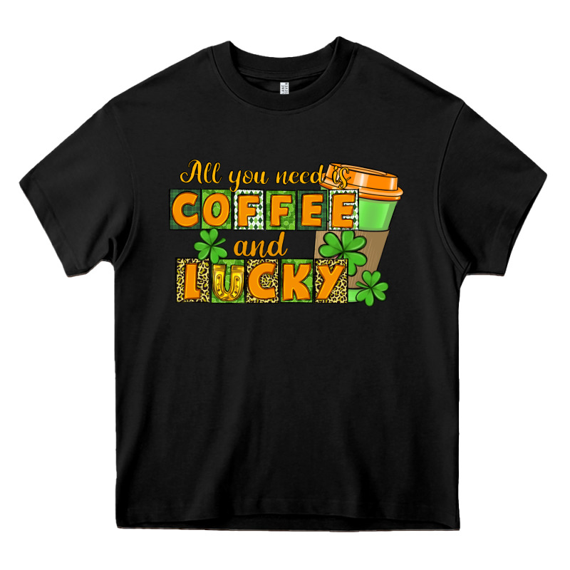 All You Need Is Coffee And Lucky Heavy Core Tee by CowGirlArtShop | Teevron