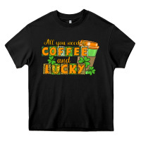 Black All you need is coffee and lucky Heavy Core Tee - CowGirlArtShop