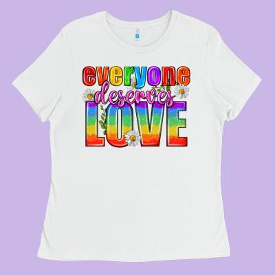Everyone Deserves Love Pride Lgbtq Ladies Tee Designed By Bundleandbundleshop
