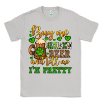 Moon Dust Buy me green beer and tell me i'm pretty Classic Tee - OliviaCreatesArt