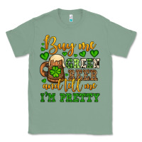 Sage Buy me green beer and tell me i'm pretty Classic Tee - OliviaCreatesArt