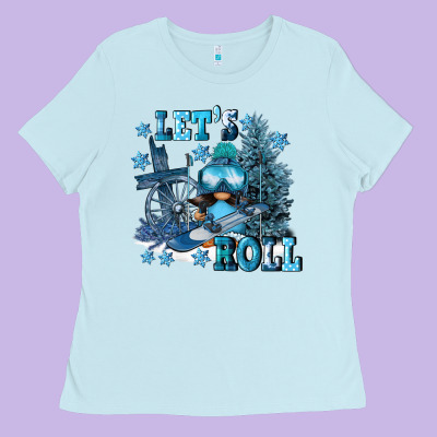 Let's Roll Ladies Tee Designed By Fadigitalartstudio