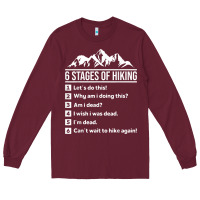 Burgundy hiking 6 stages of hiking funny hiking nature adventure Long Sleeve Tee - baoMotion