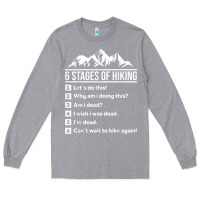 Heather Grey hiking 6 stages of hiking funny hiking nature adventure Long Sleeve Tee - baoMotion