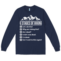 Navy hiking 6 stages of hiking funny hiking nature adventure Long Sleeve Tee - baoMotion