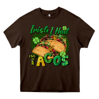 Chocolate Brown Irish i had tacos Heavy Core Tee - CowGirlArtShop