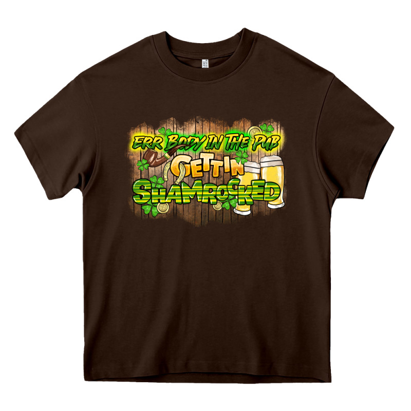 Err Body In The Pub Gettin Shamrocked Heavy Core Tee by HowdyJamesFarm | Teevron