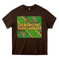 Chocolate Brown Let the shenanigans begin shamrock tumbler Heavy Core Tee - HowdyJamesFarm