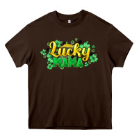 Chocolate Brown lucky mama st patricks Heavy Core Tee - HowdyJamesFarm