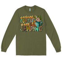 Army Green Weekends Coffee And Camping Long Sleeve Tee - CowhideDigitalArt