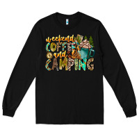 Black Weekends Coffee And Camping Long Sleeve Tee - CowhideDigitalArt