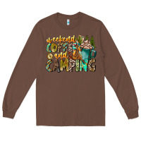 Chestnut Weekends Coffee And Camping Long Sleeve Tee - CowhideDigitalArt