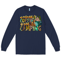 Navy Weekends Coffee And Camping Long Sleeve Tee - CowhideDigitalArt
