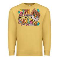 Antique Gold Life isn't perfect but your nails can be Premium Sweatshirt - RanaPortraitStore