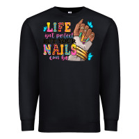 Black Life isn't perfect but your nails can be Premium Sweatshirt - RanaPortraitStore