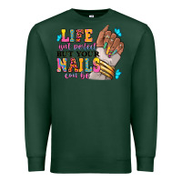 Sports Green Life isn't perfect but your nails can be Premium Sweatshirt - RanaPortraitStore