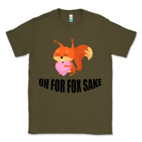 Army Green Oh, For Fox Sake Classic Tee - Bettercallsaul