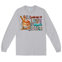 Moon Dust cooking is love made edible Long Sleeve Tee - CowhideDigitalArt