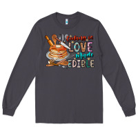 Smoke cooking is love made edible Long Sleeve Tee - CowhideDigitalArt