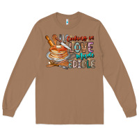 Cooking Is Love Made Edible Long Sleeve Tee | Teevron