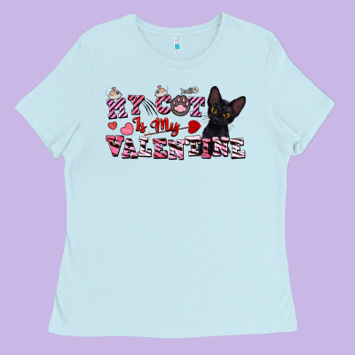 My Cat Is My Valentine Ladies Tee Designed By Fadigitalartstudio