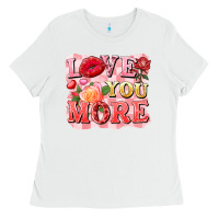 White love you more Ladies Tee - FaDigitalArtStudio