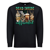 Black dead inside but caffeinated skeleton coffee cups Premium Sweatshirt - Jasminsmagicworld