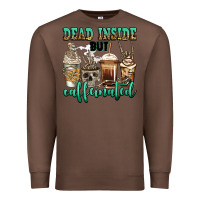 Chestnut dead inside but caffeinated skeleton coffee cups Premium Sweatshirt - Jasminsmagicworld
