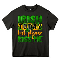 Asphalt Irish today but please kiss me Heavy Core Tee - CowGirlArtShop