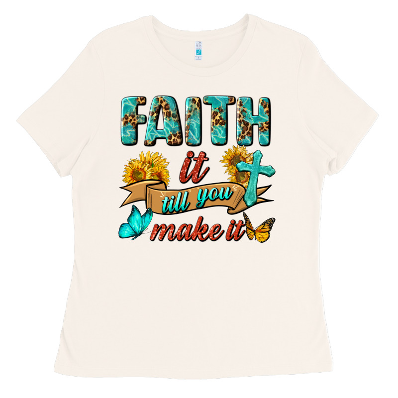 Faith It Till You Make It Ladies Tee by BundleAndBundleShop | Teevron