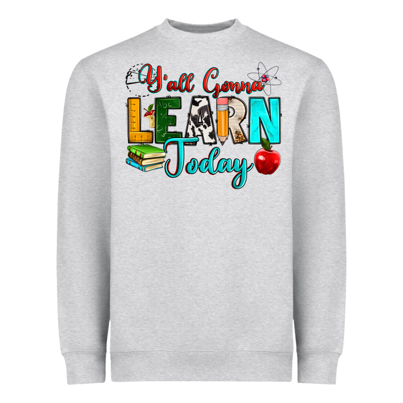 Y'all Gonna Learn Today Heavyweight Sweatshirt by RanaPortraitStore | Teevron