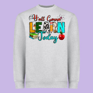 Y'all Gonna Learn Today Heavyweight Sweatshirt Designed By Ranaportraitstore