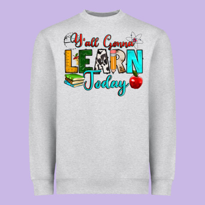 Y'all Gonna Learn Today Heavyweight Sweatshirt Designed By Ranaportraitstore
