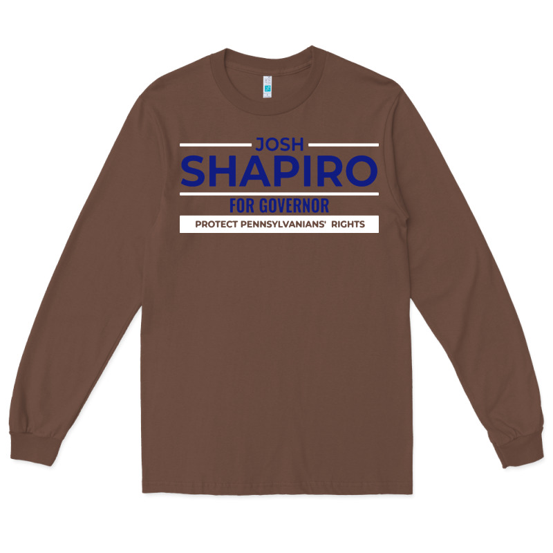 Josh Shapiro For Governor Long Sleeve Tee by maiPhamDesign | Teevron