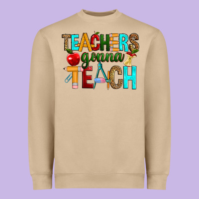Teachers Gonna Teach Heavyweight Sweatshirt Designed By Ranaportraitstore