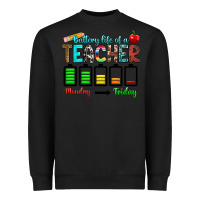 Black battery life of a teacher monday friday Heavyweight Sweatshirt - RanaPortraitStore