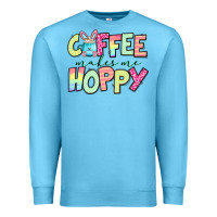 Ocean Blue coffee makes me hoppy easter Premium Sweatshirt - Jasminsmagicworld