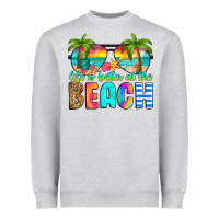 Life Is Better At The Beach Heavyweight Sweatshirt | Teevron