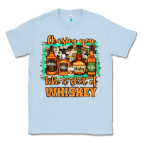 Dusty Blue chasing you like a shot of whiskey Classic Tee - Jasminsmagicworld