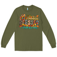 Army Green Thankful Blessed Kind Of Mess Long Sleeve Tee - CowhideDigitalArt