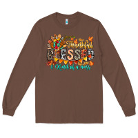 Chestnut Thankful Blessed Kind Of Mess Long Sleeve Tee - CowhideDigitalArt