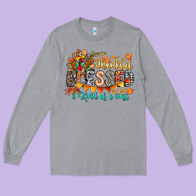 Thankful Blessed Kind Of Mess Long Sleeve Tee Designed By Cowhidedigitalart