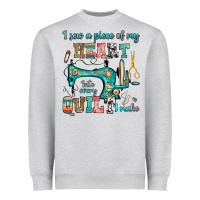 I Sew A Piece Of My Heart Into Every Quilt I Make Heavyweight Sweatshirt | Teevron