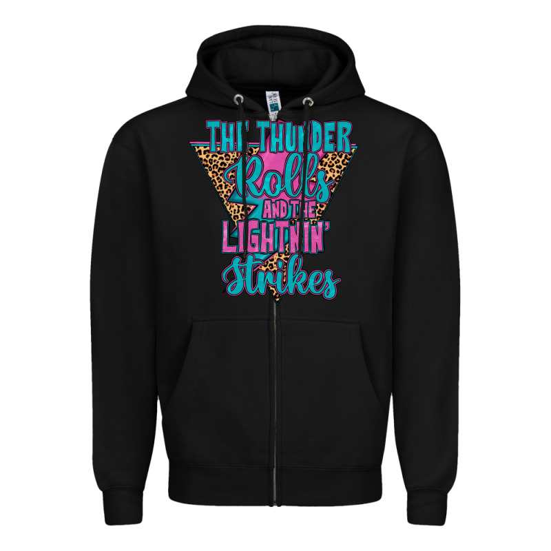 The Thunder Rolls And The Lightnin’ Strİkes Zipper Hoodie by JahusDesignShop | Teevron