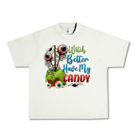 Pistachio witch better have my candy Urban Heavy Tee - BundleAndBundleShop