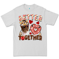 Dove Grey Better together Valentine's Day Premium Tee - FaDigitalArtStudio