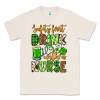 Natural St. Patrick's Safety first drink with a Nurse Classic Tee - OliviaCreatesArt