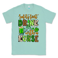 St. Patrick's Safety First Drink With A Nurse Classic Tee | Teevron