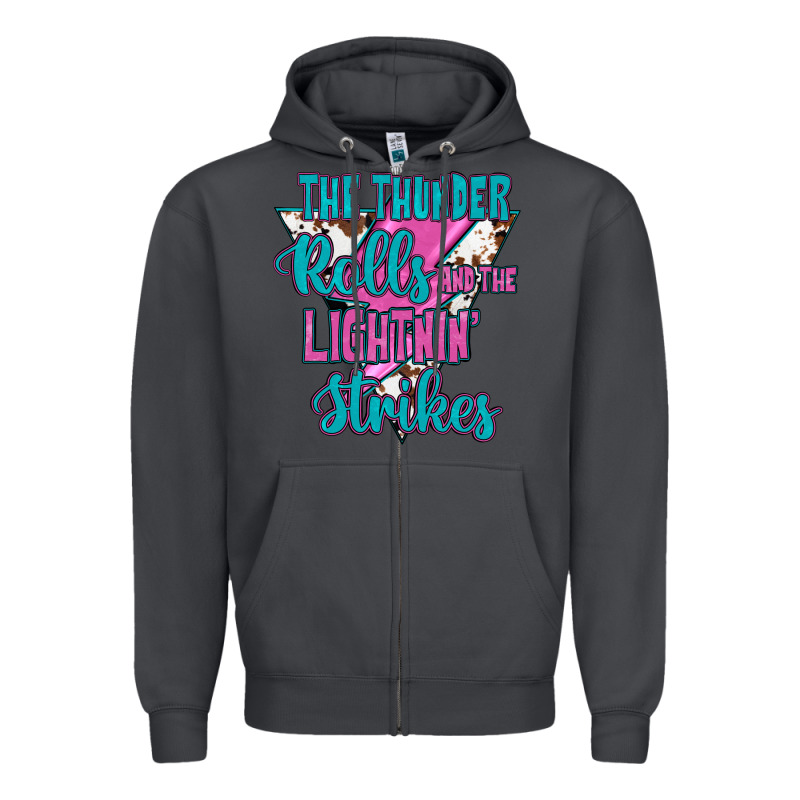 The Thunder Rolls And The Lıghtnıng Strikes Zipper Hoodie by JahusDesignShop | Teevron